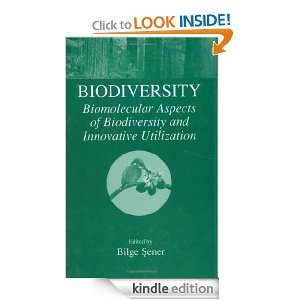    Biomolecular Aspects of Biodiversity and Innovative Utilization