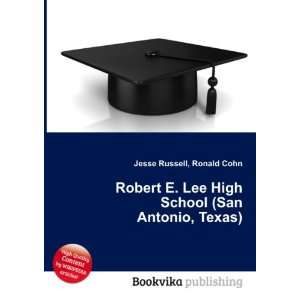   Lee High School (San Antonio, Texas) Ronald Cohn Jesse Russell Books
