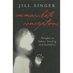   on Babies, Breeding and Boundaries (9780734407795) Jill Singer Books