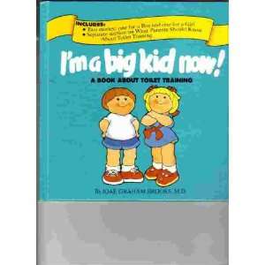   Big Kid Now Joae Graham Brooks, Illustrated by Jill Dubin Books