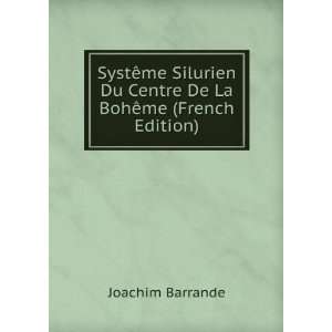   Du Centre De La BohÃªme (French Edition) Joachim Barrande Books