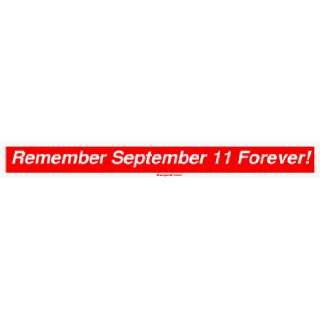  Remember September 11 Forever Bumper Sticker Automotive