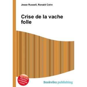  Crise de la vache folle Ronald Cohn Jesse Russell Books