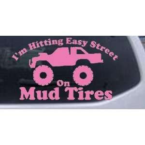 Hitting Easy Street On Mud Tires Country Car Window Wall Laptop Decal 