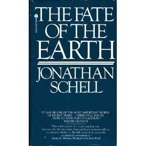   Fate of the Earth Jonathan, Illustrated by Cover Art Schell Books