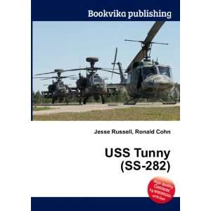  USS Tunny (SS 282) Ronald Cohn Jesse Russell Books