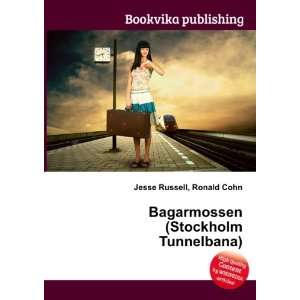 Bagarmossen (Stockholm Tunnelbana) Ronald Cohn Jesse Russell  