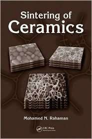 Sintering of Ceramics, (0849372860), Mohamed N. Rahaman, Textbooks 