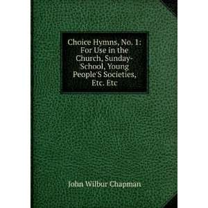  Choice Hymns, No. 1 For Use in the Church, Sunday School 