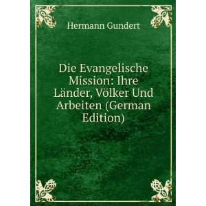  Evangelische Mission Ihre LÃ¤nder, VÃ¶lker Und Arbeiten (German 