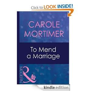 To Mend a Marriage Carole Mortimer  Kindle Store