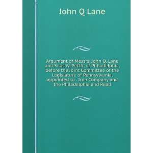   to . Iron Company and the Philadelphia and Read John Q Lane Books