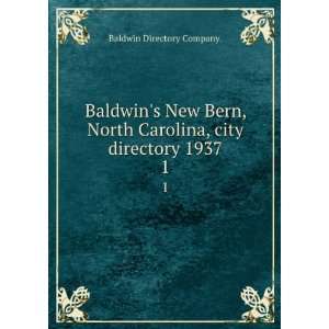  Baldwins New Bern, North Carolina, city directory 1937. 1 