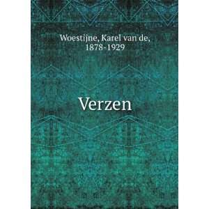  Verzen Karel van de, 1878 1929 Woestijne Books
