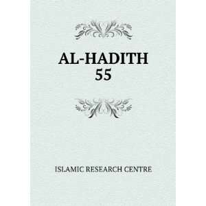  AL HADITH 55 ISLAMIC RESEARCH CENTRE Books