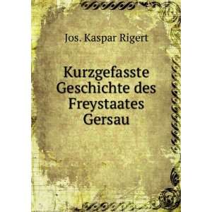   Geschichte des Freystaates Gersau Jos. Kaspar Rigert Books