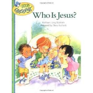   Who is Jesus? (Little Blessings) [Hardcover] Kathleen Bostrom Books