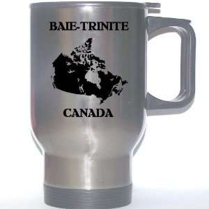  Canada   BAIE TRINITE Stainless Steel Mug Everything 