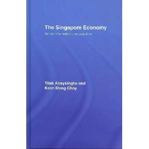    The Singapore Economy Tilak/ Choy, Keen meng Abeysinghe Books