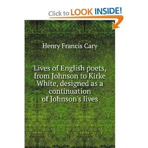  Lives of the English Poets   From Johnson to Kirke White 