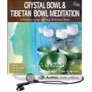  Bowl & Tibetan Bowl Meditation [Unabridged] [Audible Audio Edition