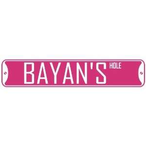   BAYAN HOLE  STREET SIGN