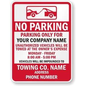  No Parking, Parking Only For, Your Company Name 