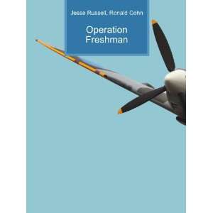  Operation Freshman Ronald Cohn Jesse Russell Books
