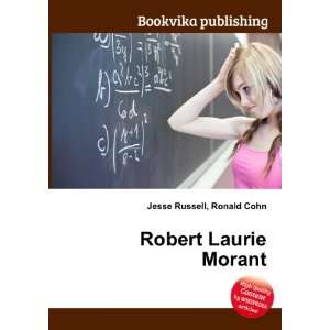 Robert Laurie Morant Ronald Cohn Jesse Russell Books