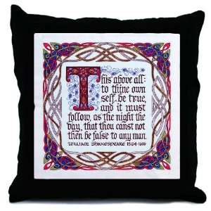 To Thine Own Self Be True Fine art Throw Pillow by   