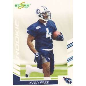  2007 Score Glossy 312 Danny Ware Tennessee Titans (Rookie 