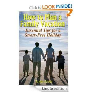 How to Plan a Family Vacation Essential Tips for a Stress Free 