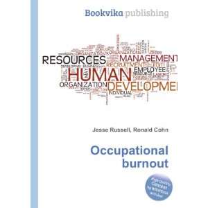  Occupational burnout Ronald Cohn Jesse Russell Books
