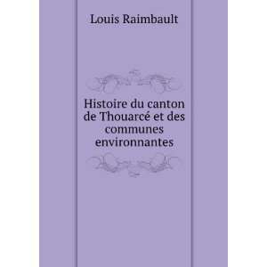  Histoire du canton de ThouarcÃ© et des communes 