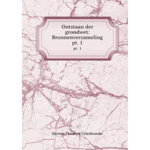    Bronnenverzameling. pt. 1 Herman Theodoor Colenbrander Books