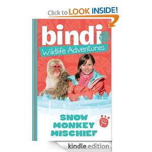 Bindi Wildlife Adventures 14 Snow Monkey Mischief Bindi Irwin, Ellie 