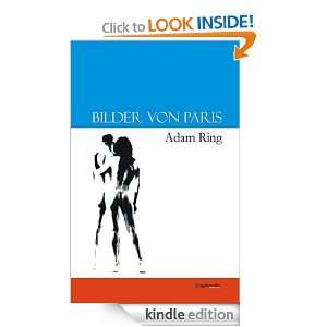 Bilder von Paris (German Edition) Adam Ring  Kindle Store