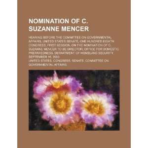  Nomination of C. Suzanne Mencer hearing before the 