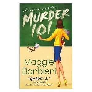  Murder 101 (Murder 101 Series #1) by Maggie Barbieri  N/A 