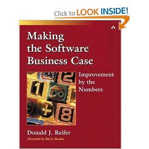  Making the Software Business Case Improvement by the 