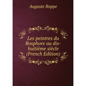   au dix huitiÃ¨me siÃ¨cle (French Edition) Auguste Boppe Books