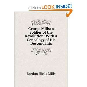   Genealogy of His Descendants Bordon Hicks Mills  Books
