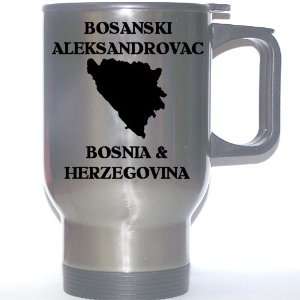 Bosnia and Herzegovina   BOSANSKI ALEKSANDROVAC Stainless Steel Mug