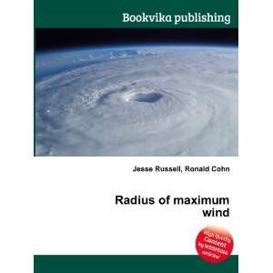  Radius of maximum wind Ronald Cohn Jesse Russell Books