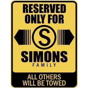   RESERVED ONLY FOR SIMONS FAMILY  PARKING SIGN