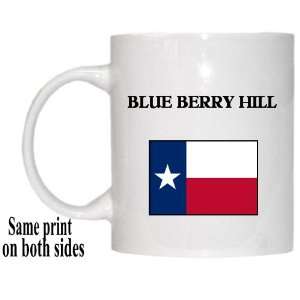  US State Flag   BLUE BERRY HILL, Texas (TX) Mug 