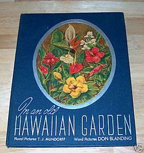 IN AN OLD HAWAIIAN GARDEN DON BLANDING SIGNED 1947 HC  
