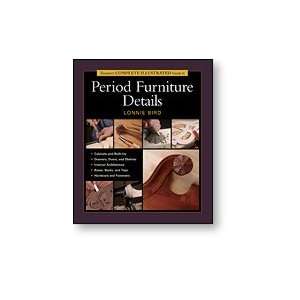TAUNTONS COMPLETE ILLUSTRATED GUIDE TO PERIOD FURNITURE DETAILS   By 