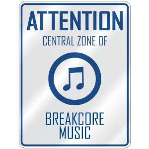    CENTRAL ZONE OF BREAKCORE  PARKING SIGN MUSIC