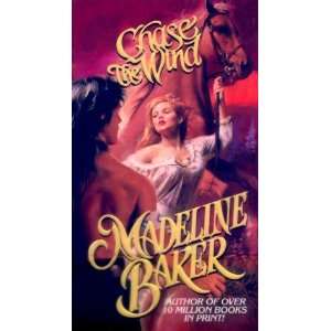   Chase the Wind [Mass Market Paperback] Madeline Baker Books